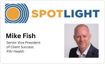 Link to spotlight on Mike Fish, Pillr Health